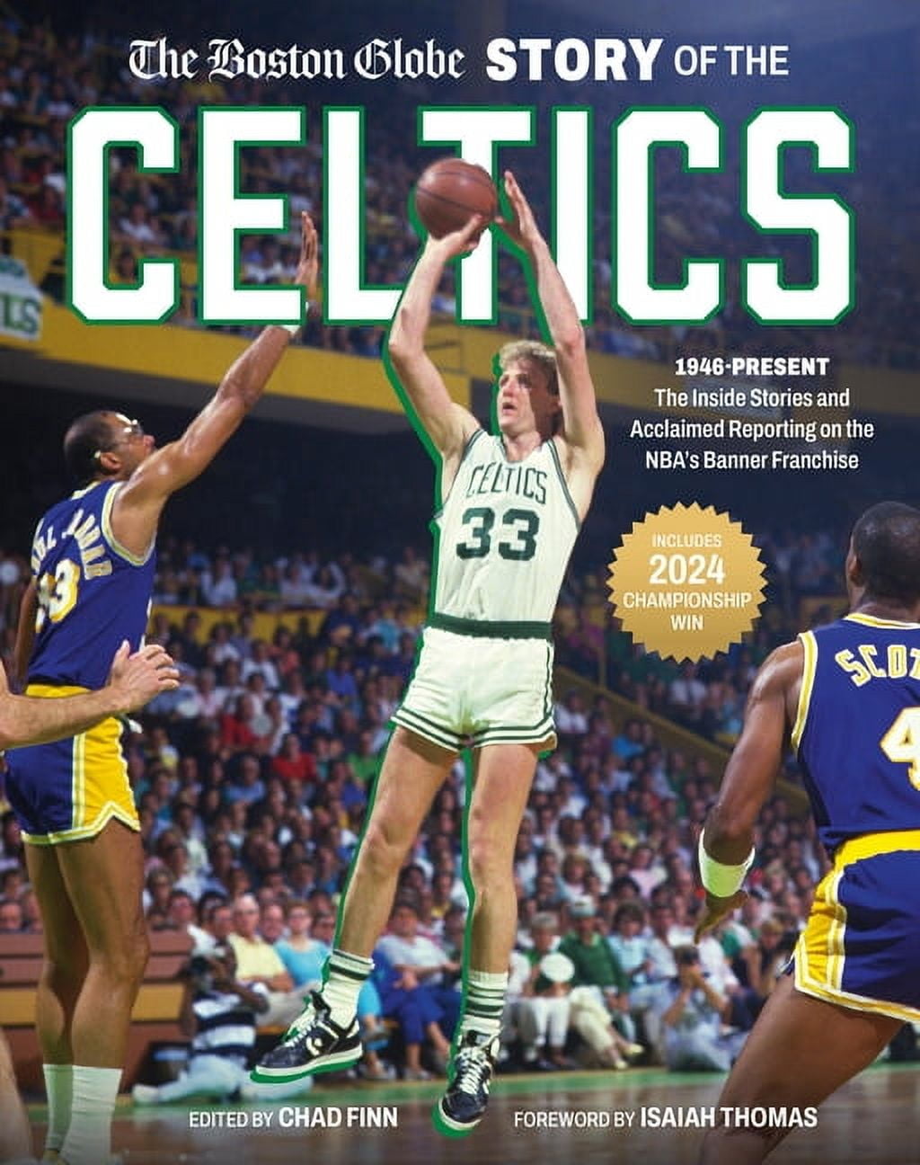 The Boston Globe Story of the Celtics: 1946-Present: The Inside Stories ...