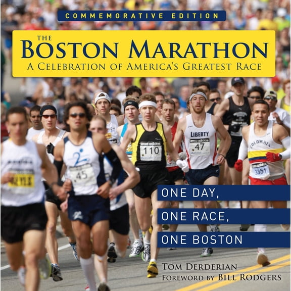 The Boston Marathon : A Celebration of the World's Premier Race (Hardcover)