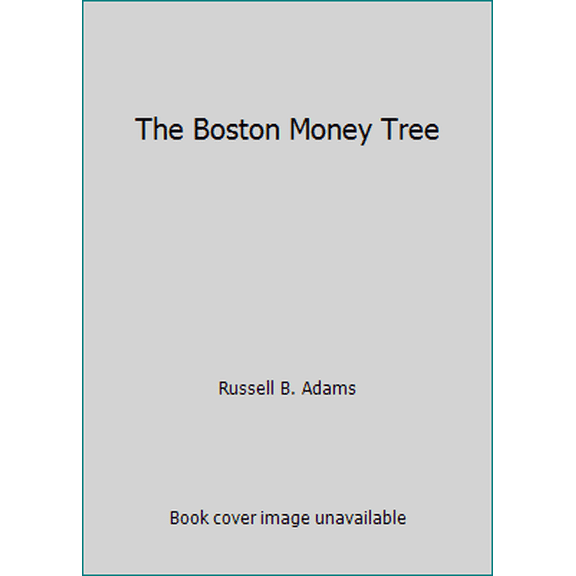 Pre-Owned The Boston Money Tree (Hardcover) 0690012098 9780690012095