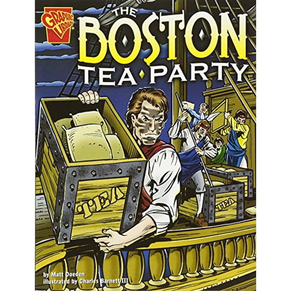 Pre-Owned The Boston Tea Party (Paperback) 0736852433 9780736852432