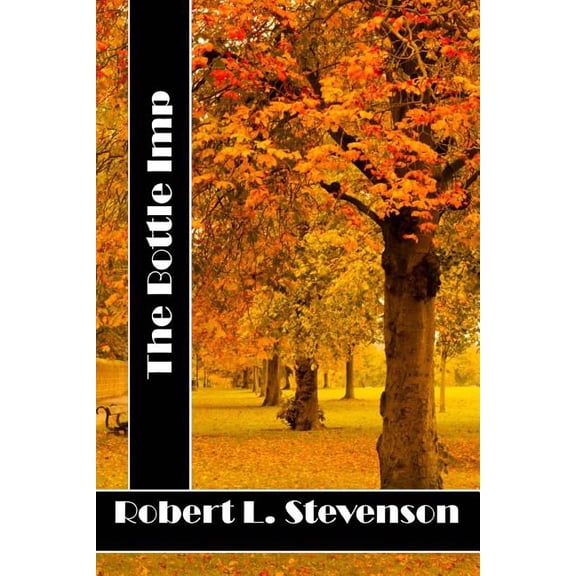 The Bottle Imp: (Robert Louis Stevenson Classics Collection), (Paperback)