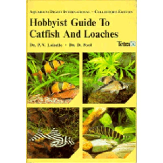 Pre-Owned Hobbyist Guide to Catfish and Loaches: The Bottom Dwellers (Hardcover) 3893560742 9783893560745