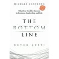 thumbnail image 1 of The Bottom Line: What You Need For Success In Business, Leadership And Life, (Paperback), 1 of 1