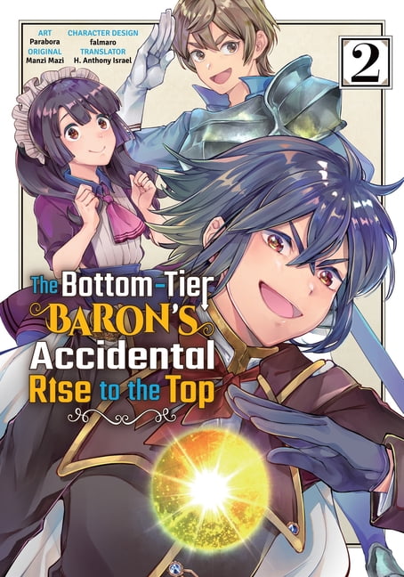 The Bottom-Tier Baron's Accidental  The Bottom-Tier Baron's Accidental Rise to the Top Vol. 2 (Manga), (Paperback)