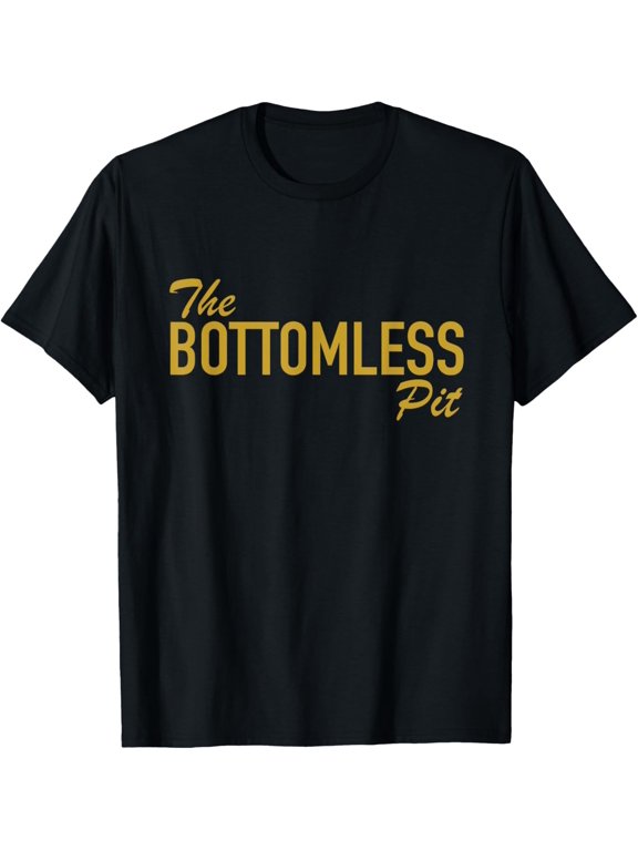 The Bottomless Pit For People Who Eat A Lot Saying Trendy T-Shirt, Size S-5XL