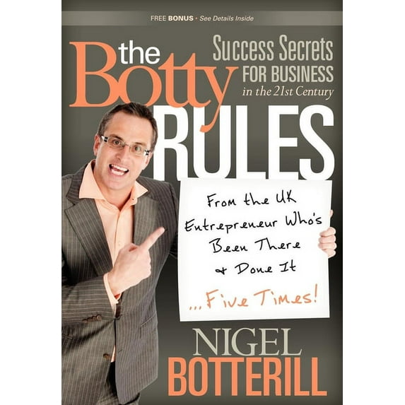 The Botty Rules: Success Secrets for Business in the 21st Century, (Paperback)