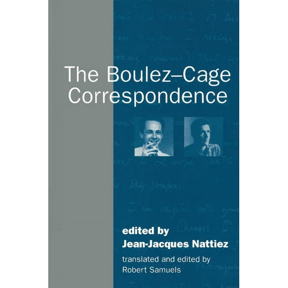 The Boulez-Cage Correspondence, (Paperback)