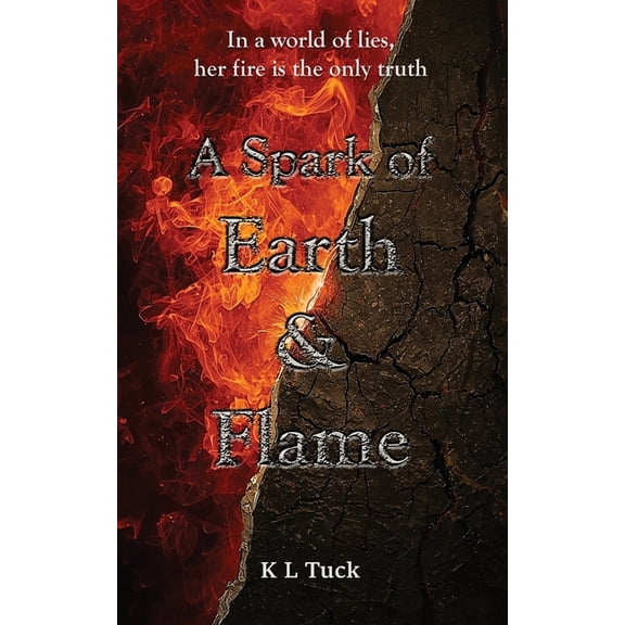 The Bound Elements A Spark of Earth and Flame, Book 1, (Paperback)