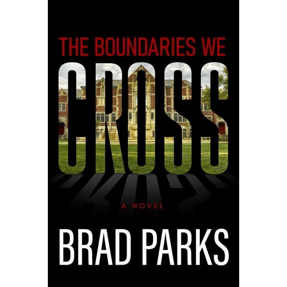 The Boundaries We Cross (Hardcover)