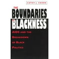 thumbnail image 1 of The Boundaries of Blackness : AIDS and the Breakdown of Black Politics (Paperback), 1 of 1