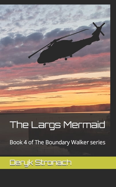 The Boundary Walker The Largs Mermaid, Book 4, (Paperback)