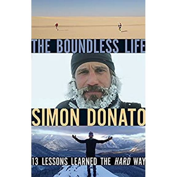 Pre-Owned The Boundless Life: 13 Lessons Learned the Hard Way (Paperback) 1443446556 9781443446556