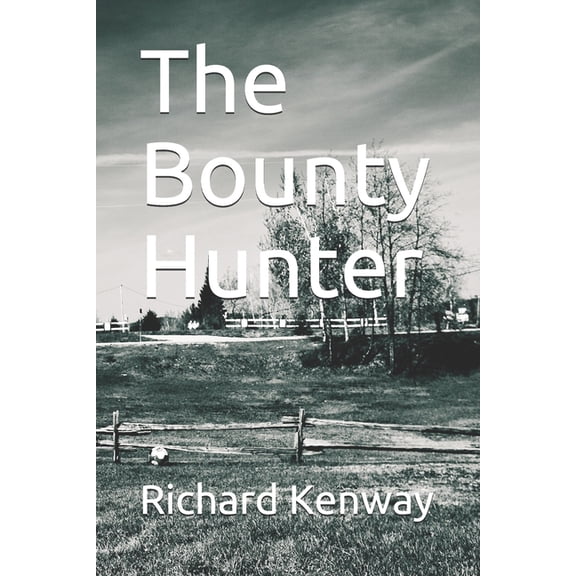 The Bounty Hunter, (Paperback)