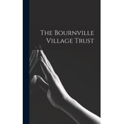 The Bournville Village Trust, Hardcover