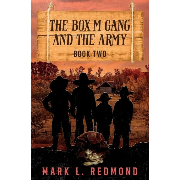 The Box M Gang The Box M Gang and the Army, Book 2, (Paperback)