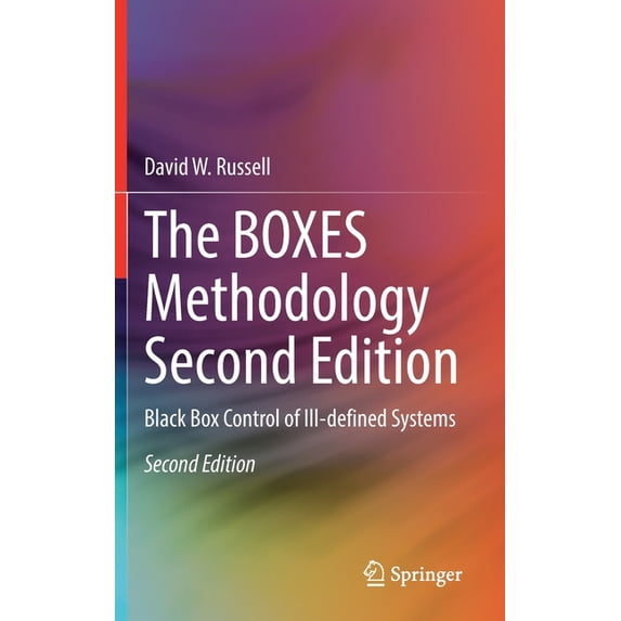 The Boxes Methodology Second Edition: Black Box Control of Ill-Defined Systems, (Hardcover)
