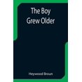 thumbnail image 1 of The Boy Grew Older, (Paperback), 1 of 1