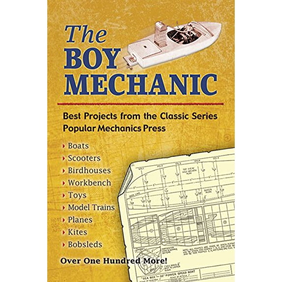 Pre-Owned The Boy Mechanic: Best Projects from the Classic Series (Paperback) 0486452271 9780486452272