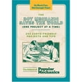 thumbnail image 1 of Pre-Owned The Boy Mechanic Saves the World (One Project at a Time): 252 Earth-Friendly Projects and Tips (Paperback) 1588167720 9781588167729, 1 of 1