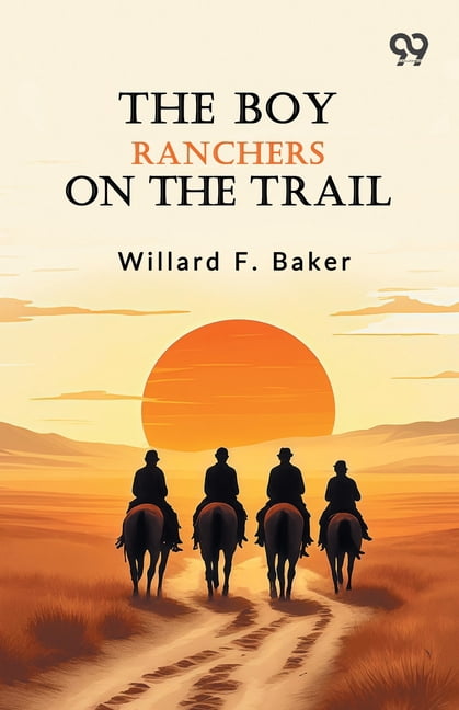 The Boy Ranchers On The Trail, (Paperback)
