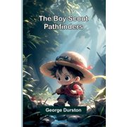 The Boy Scout Pathfinders, Paperback