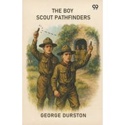 The Boy Scout Pathfinders, Paperback