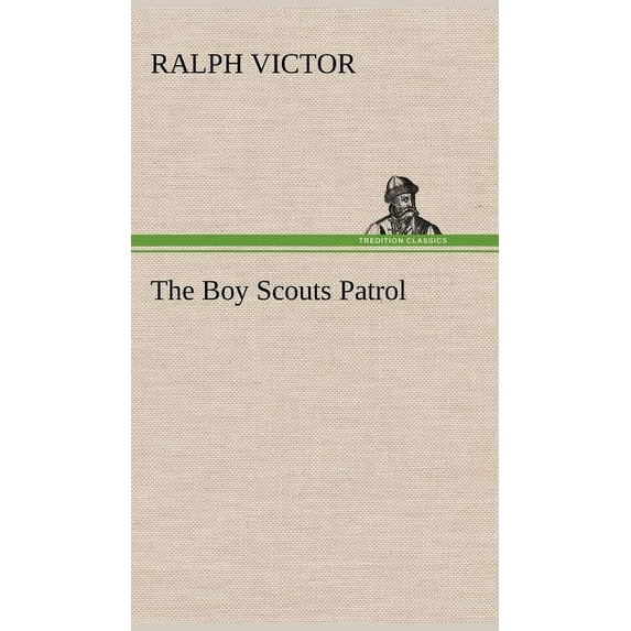 The Boy Scouts Patrol (Hardcover)