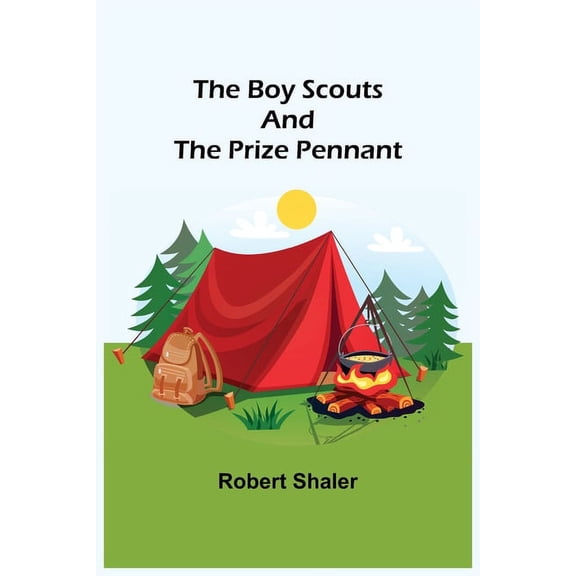 The Boy Scouts and the Prize Pennant, (Paperback)