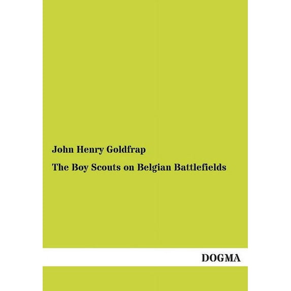The Boy Scouts on Belgian Battlefields (Paperback)