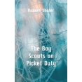 thumbnail image 1 of The Boy Scouts on Picket Duty, (Paperback), 1 of 1