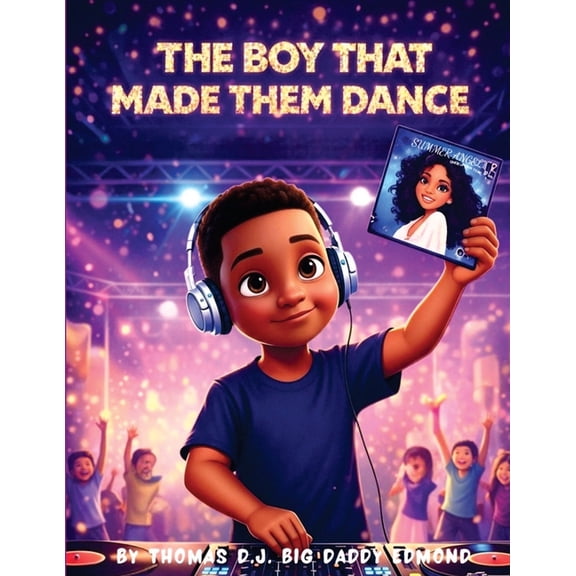 The Boy That Made Them Dance, (Paperback)