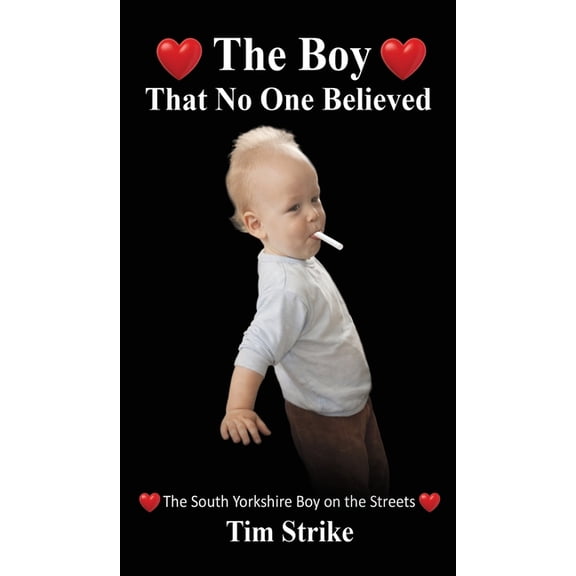 The Boy That No One Believed, (Hardcover)