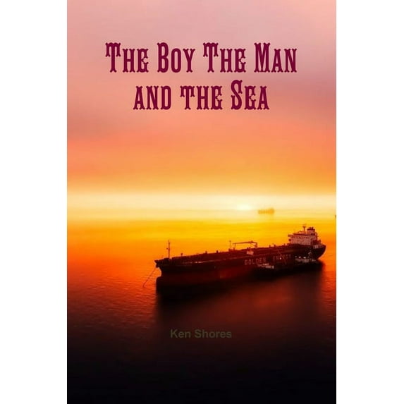 The Boy The Man and the Sea, (Paperback)