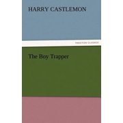 The Boy Trapper, Paperback
