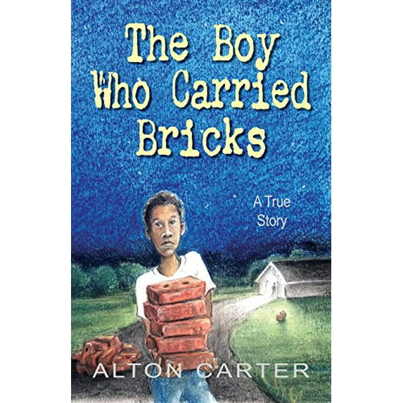 Pre-Owned The Boy Who Carried Bricks: A True Story (Hardcover) 1937054349 9781937054342