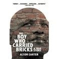 thumbnail image 1 of The Boy Who Carried Bricks: A True Story (Older YA Cover), (Paperback), 1 of 1