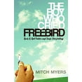 thumbnail image 1 of Pre-Owned The Boy Who Cried Freebird: Rock & Roll Fables and Sonic Storytelling (Hardcover) 0061139017 9780061139017, 1 of 1