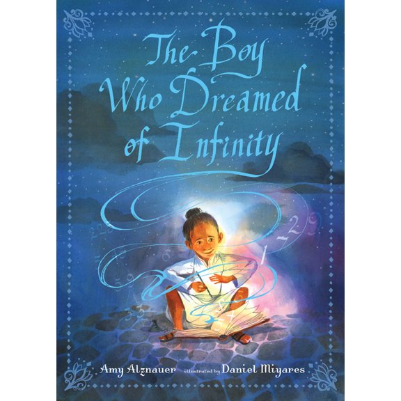 The Boy Who Dreamed of Infinity: A Tale of the Genius Ramanujan, (Hardcover)