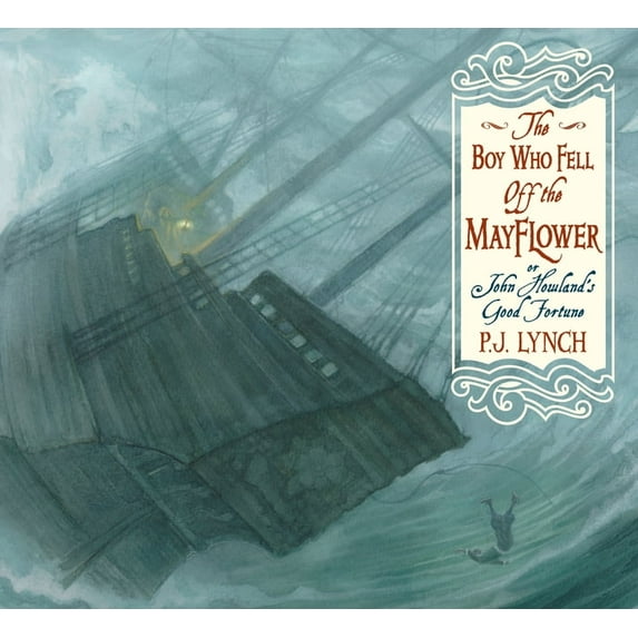 The Boy Who Fell Off the Mayflower, or John Howland's Good Fortune, (Paperback)