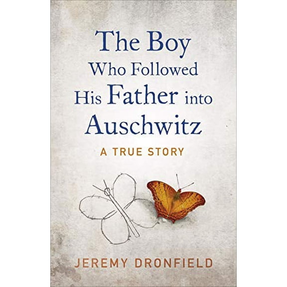 Pre-Owned The Boy Who Followed His Father into Auschwitz: The Sunday Times Bestseller