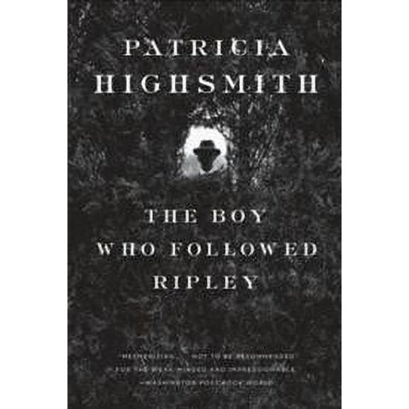 The Boy Who Followed Ripley (Ripley, Bk. 4)