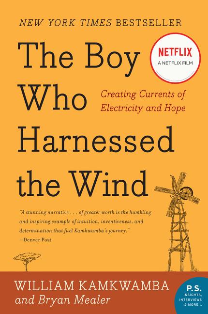 Who　Harnessed　Wind:　the　(Paperback)　Creating　Boy　of　Electricity　and　Hope　The　Currents
