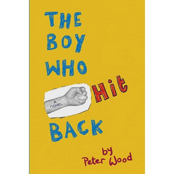 The Boy Who Hit Back, (Paperback)