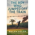 thumbnail image 1 of The Boy Who Jumped off the Train, (Hardcover), 1 of 1