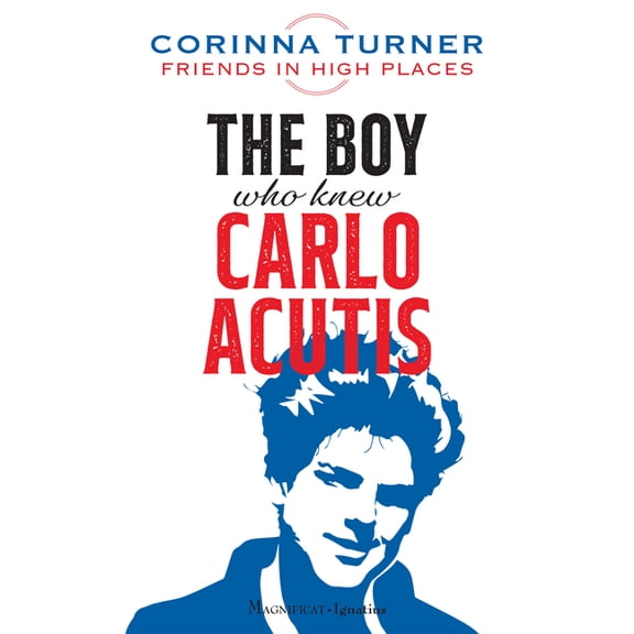 The Boy Who Knew Carlo Acutis, (Paperback)