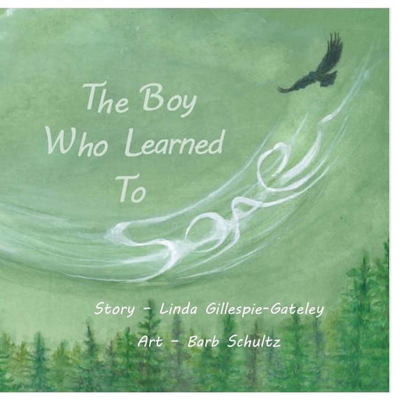 The Boy Who Learned To Soar, (Paperback)
