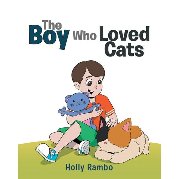 The Boy Who Loved Cats, (Paperback)
