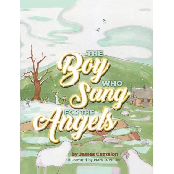 The Boy Who Sang for the Angels