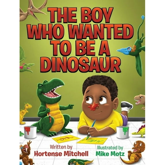 The Boy Who Wanted to be a Dinosaur, (Hardcover)