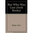 thumbnail image 1 of Pre-Owned The Boy Who Was Lost Paperback Alyce Bergey, 1 of 1